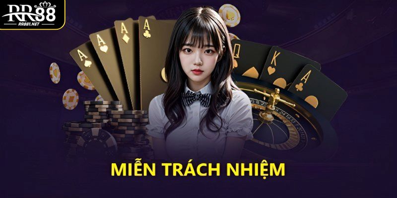 Điều khoản cần nắm trong chính sách miễn trừ trách nhiệm