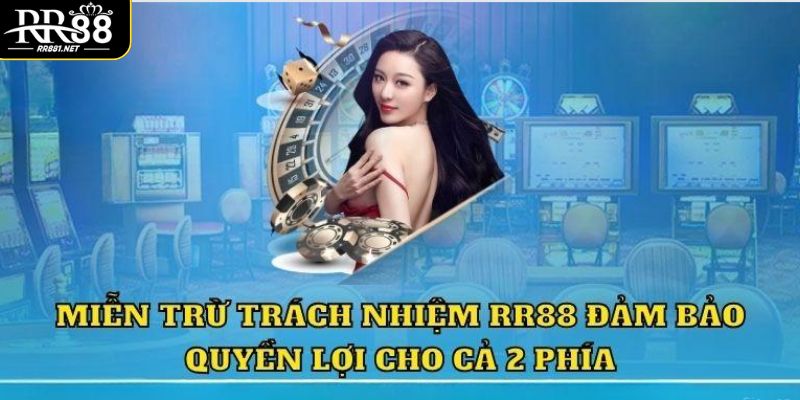 Nguyên nhân xuất hiện chính sách miễn trừ trách nhiệm RR88