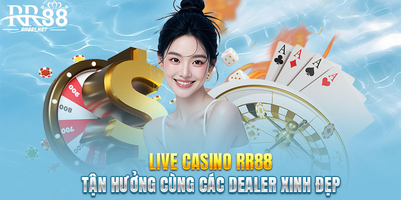 Live casino đầy chân thực